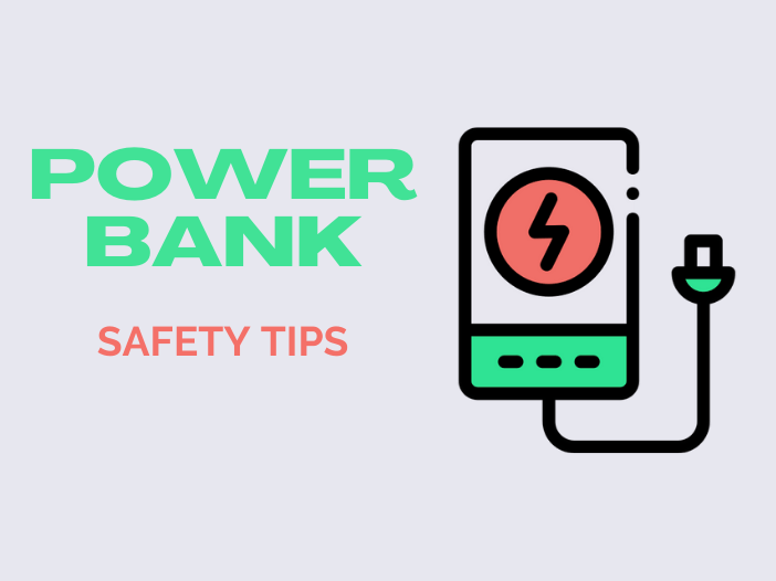 Power Bank Safety Tips